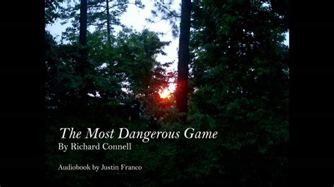 Unleashing the Thrill: Experiencing 'The Most Dangerous Game' Through Audio