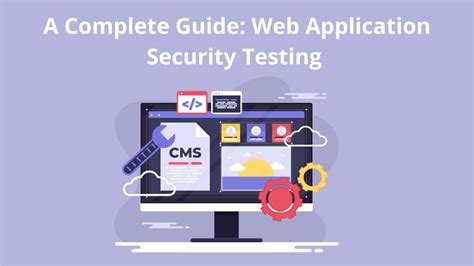 Comprehensive Guide to Web Application Security Testing