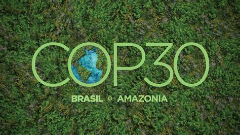 COP30 Location Revealed: Brazil to Host Crucial Climate Summit