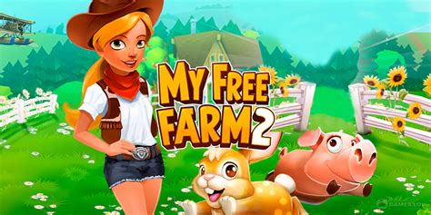 Cultivate Your Dream Farm: A Deep Dive into My Free Farm 2
