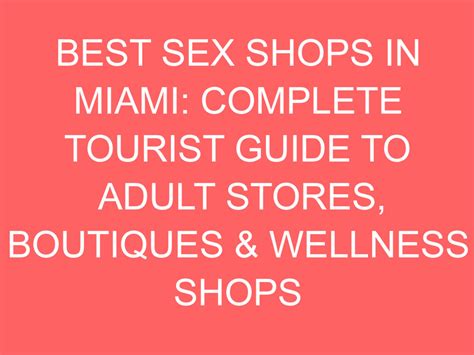 Exploring Intimacy: A Guide to Sex Shops Across the USA